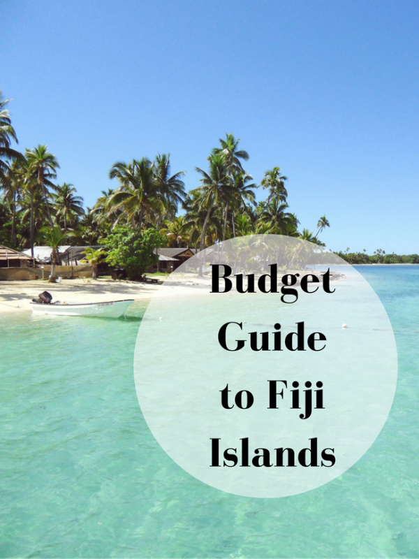 How to Plan a Budget Trip to Fiji Anna Everywhere