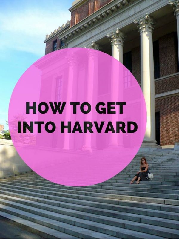 How to Get Into Harvard as a Foreign Student Anna Everywhere