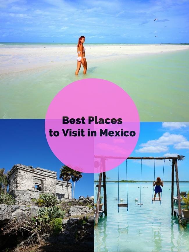 Best Places to Visit in Mexico