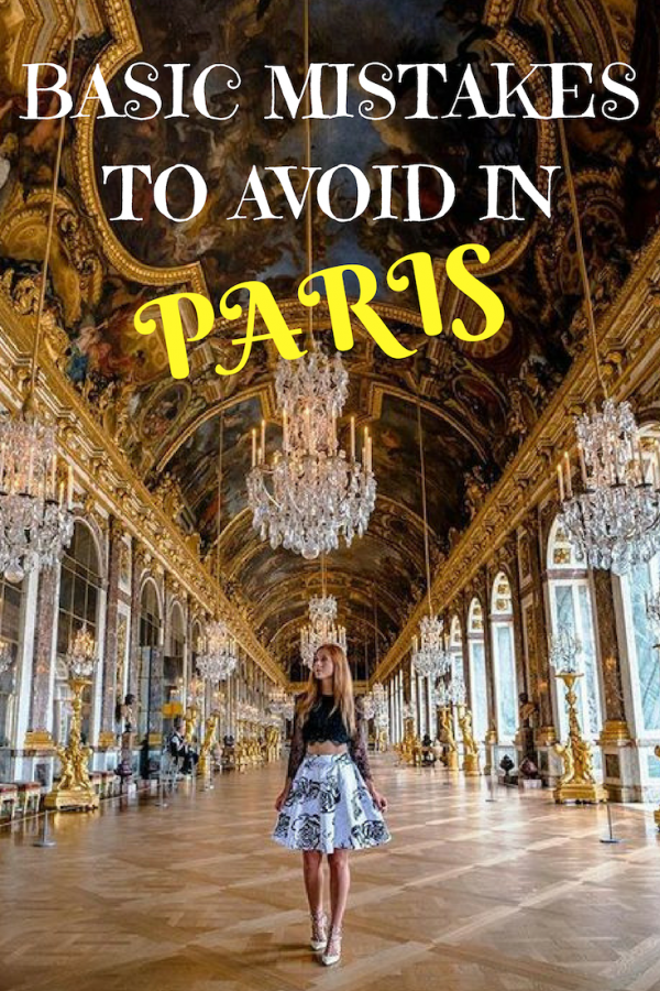 Practical Tips for Visiting Paris in 2018: How to Avoid Mistakes