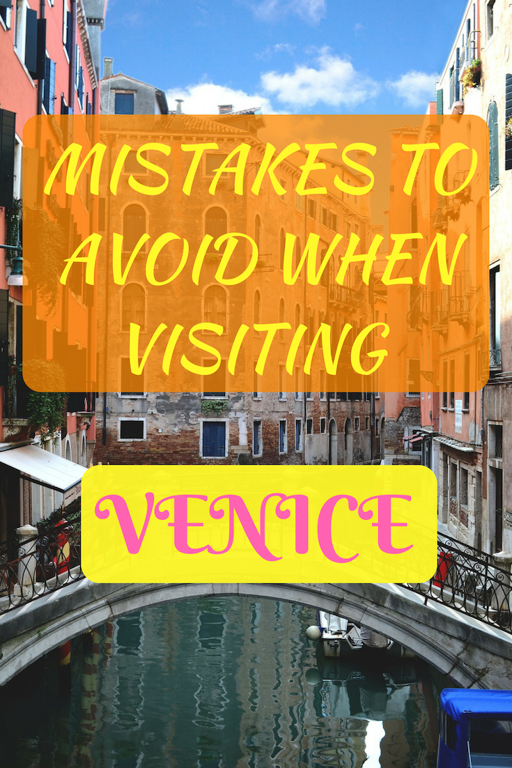 Mistakes to avoid visiting Venice