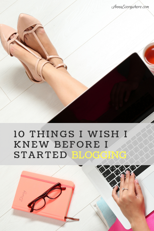 10 Things I Wish I Knew Before I Started Blogging